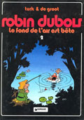 Robin Dubois, Tome 02 Dargaud : Le fond de l'air est bte