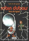 Robin Dubois, Tome 04 : Loin du Tyrol