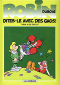 Robin Dubois, Tome 05 a : Dites-le avec des gags
