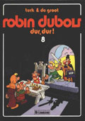 Robin Dubois, Tome 08 : Dur, dur. !