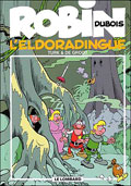 Robin Dubois, Tome 15 Lombard : L'Eldoradingue