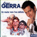 Laurent Gerra: en route vers l'an dbile