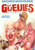 Les Gueules Du Siecle