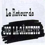 Joe la Gachette Joe la Gachette